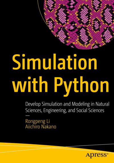 Cover for Rongpeng Li · Simulation with Python: Develop Simulation and Modeling in Natural Sciences, Engineering, and Social Sciences (Paperback Book) [1st edition] (2022)