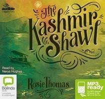 Cover for Rosie Thomas · The Kashmir Shawl (Lydbog (MP3)) [Unabridged edition] (2016)
