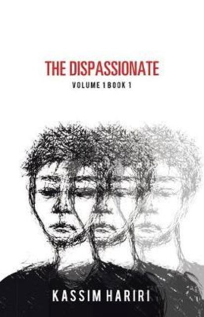 Cover for Kassim Hariri · The Dispassionate : Volume 1 Book 1 (Paperback Book) (2017)