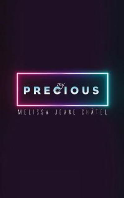 Cover for Melissa Joane Chatel · My Precious (Hardcover Book) (2019)