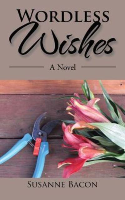 Cover for Susanne Bacon · Wordless Wishes (Taschenbuch) (2016)