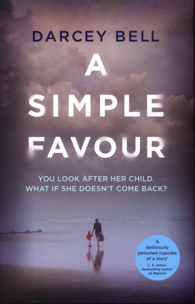 Cover for Darcey Bell · Simple Favour (Hardcover Book) (2017)