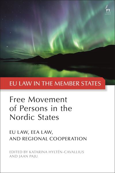 Cover for Hylten Cavallius Kat · Free Movement of Persons in the Nordic States: EU Law, EEA Law, and Regional Cooperation - EU Law in the Member States (Hardcover Book) (2023)