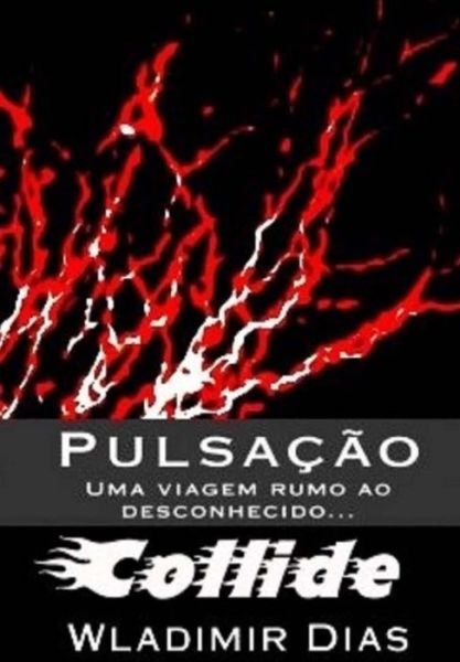Cover for Wladimir Moreira Dias · Pulsacao (Paperback Bog) (2015)