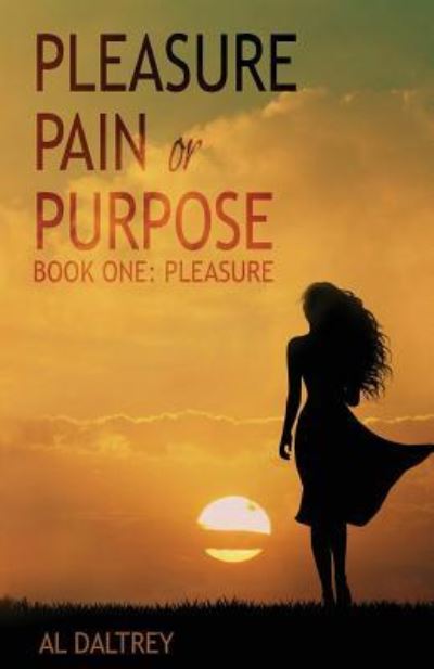 Cover for Al Daltrey · Pleasure, Pain or Purpose (Paperback Book) (2015)