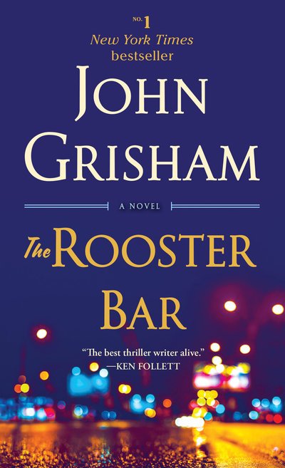 Cover for John Grisham · The Rooster Bar: A Novel (Taschenbuch) (2018)
