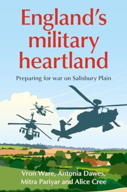 Cover for Vron Ware · England’S Military Heartland: Preparing for War on Salisbury Plain (Paperback Book) (2025)