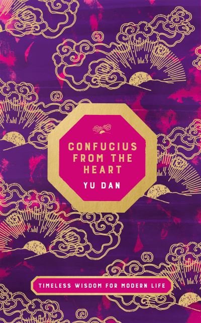 Cover for Yu Dan · Confucius from the Heart (Gebundenes Buch) (2020)