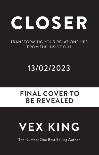 Cover for Vex King · Closer to Love: How to Attract the Right Relationships and Deepen Your Connections (Gebundenes Buch) (2023)