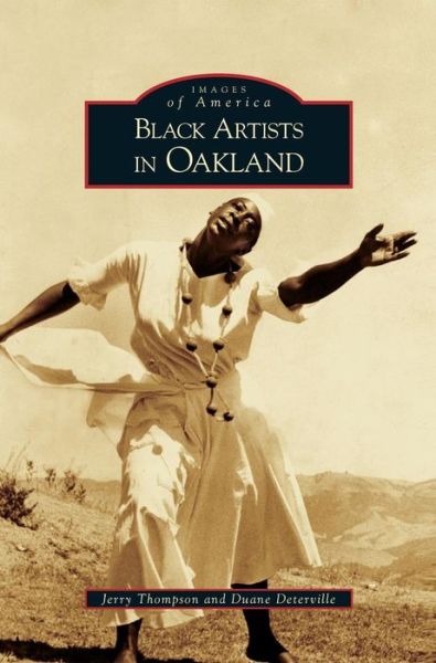 Cover for Duane Deterville · Black Artists in Oakland (Hardcover Book) (2007)