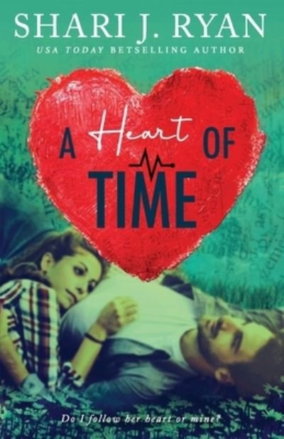 Cover for Shari J. Ryan · A Heart of Time (Paperback Book) (2016)