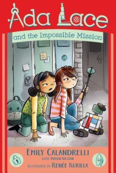 Ada Lace and the impossible mission - Emily Calandrelli - Livros - Simon & Schuster - 9781534416840 - 4 de setembro de 2018