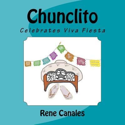 Cover for Rene Canales · Chunclito celebrates Viva Fiesta (Paperback Book) (2016)