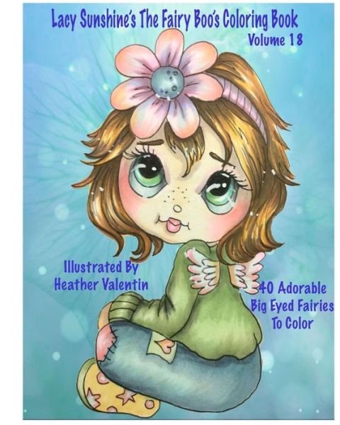 Cover for Heather Valentin · Lacy Sunshine's The Fairy Boo's Coloring Book Volume 18 (Paperback Bog) (2016)