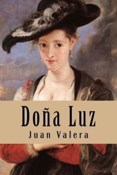 Cover for Juan Valera · Dona Luz (Paperback Book) (2016)