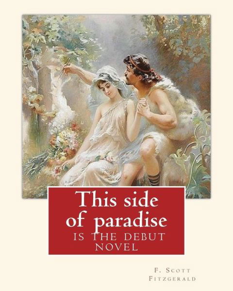 Cover for Rupert Brooke · This side of paradise, is the debut novel by F.Scott Fitzgerald (Original Classic) (Pocketbok) (2016)