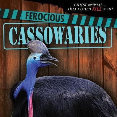 Cover for Rosie Banks · Ferocious Cassowaries (Paperback Book) (2017)