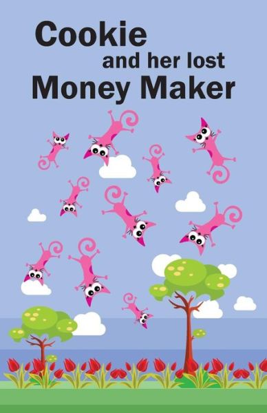 Cover for Tahlulla Banks · Cookie and her lost Money Maker (Paperback Book) (2016)