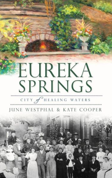 Cover for June Westphal · Eureka Springs (Hardcover Book) (2012)
