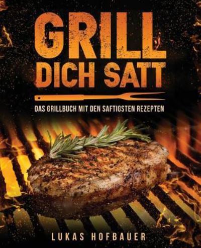 Cover for Lukas Hofbauer · Grill Dich Satt (Paperback Book) (2017)