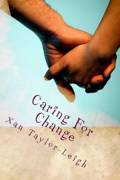 Cover for Xan Taylor-Leigh · Caring For Change (Paperback Book) (2017)