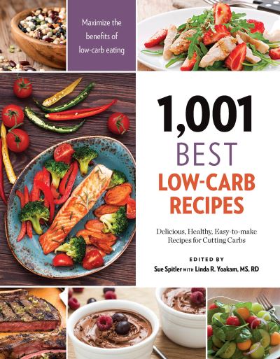 Cover for Sue Spitler · 1,001 Best Low-Carb Recipes: Delicious, Healthy, Easy-to-make Recipes for Cutting Carbs - 1,001 (Paperback Book) [Revised and updated. edition] (2016)