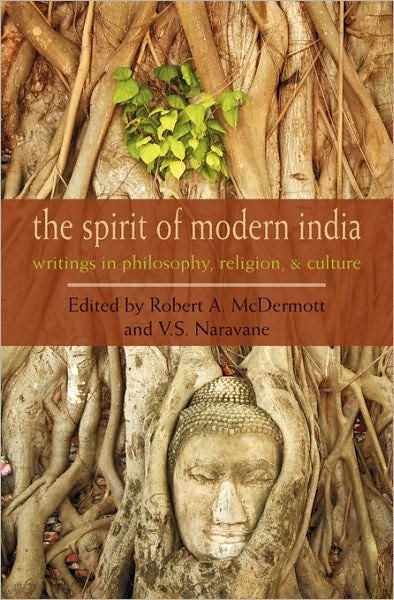 Cover for Robert a Mcdermott · The Spirit of Modern India: Writings in Philosophy, Religion, and Culture (Paperback Book) (2010)