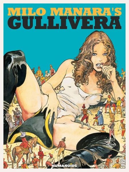 Cover for Milo Manara · Milo Manara's Gullivera (Gebundenes Buch) [Oversized Deluxe edition] (2016)