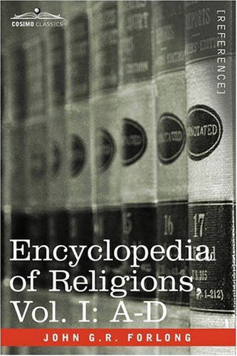 Cover for John G.r. Forlong · Encyclopedia of Religions - in Three Volumes, Vol. I: A-d (Paperback Book) (2013)