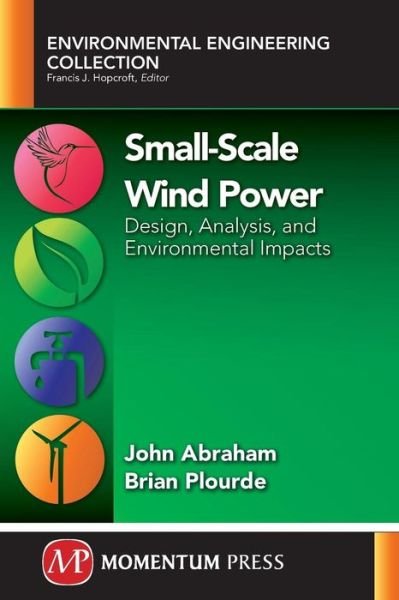 Cover for Abraham · Small-Scale Wind Power: Design, Analysis, and Environmental Impacts (Paperback Bog) (2014)