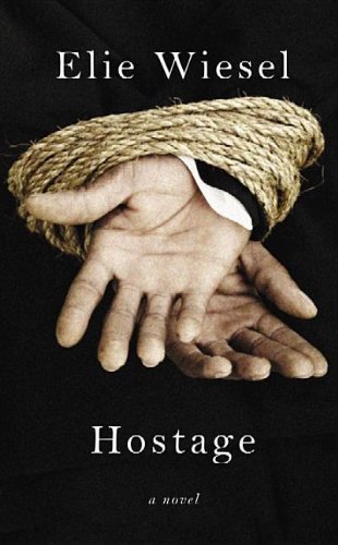 Cover for Elie Wiesel · Hostage (Center Point Platinum Fiction (Large Print)) (Hardcover Book) [Lrg edition] (2012)
