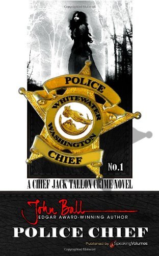 Cover for John Ball · Police Chief (Chief Jack Tallon) (Volume 1) (Paperback Bog) (2013)