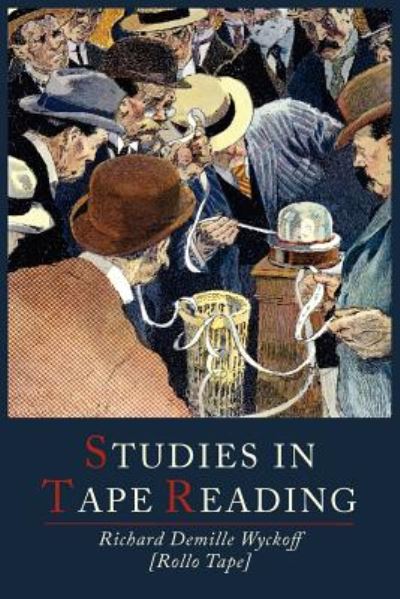 Cover for D Richard Wyckoff · Studies in Tape Reading (Paperback Book) (2011)