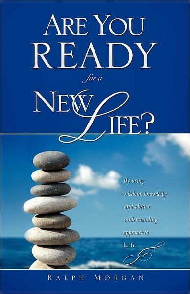 Cover for Ralph Morgan · Are You Ready for a New Life? (Pocketbok) (2010)