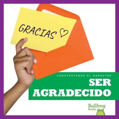 Ser agradecido - Rebecca Pettiford - Books - Jump!, Inc. - 9781620319840 - 2018