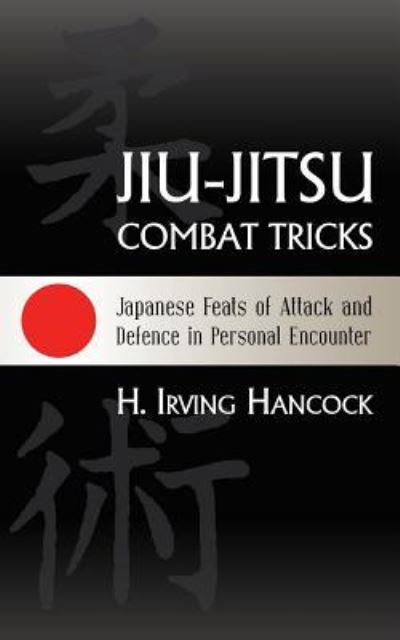 Cover for H Irving Hancock · Jiu-Jitsu Combat Tricks (Paperback Book) (2015)