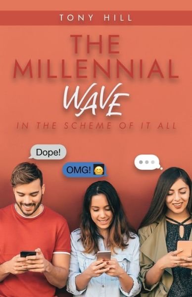 Tony Hill · The Millennial Wave (Paperback Book) (2021)