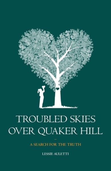 Cover for Auletti Lessie Auletti · Troubled Skies Over Quaker Hill (Taschenbuch) (2022)