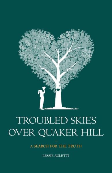 Cover for Auletti Lessie Auletti · Troubled Skies Over Quaker Hill (Paperback Book) (2022)