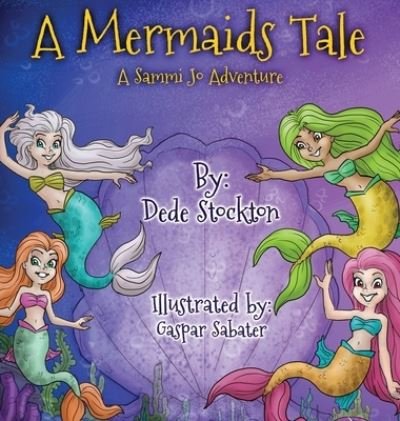 Cover for Dede Stockton · A Mermaid's Tale (Hardcover Book) (2020)