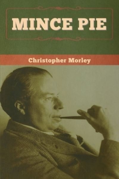Cover for Christopher Morley · Mince Pie (Paperback Book) (2020)