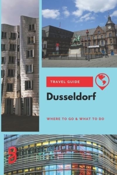 Cover for Thomas Lee · Dusseldorf Travel Guide (Paperback Book) (2019)