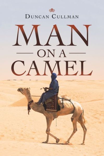 Cover for Duncan Cullman · Man on a Camel (Paperback Book) (2021)