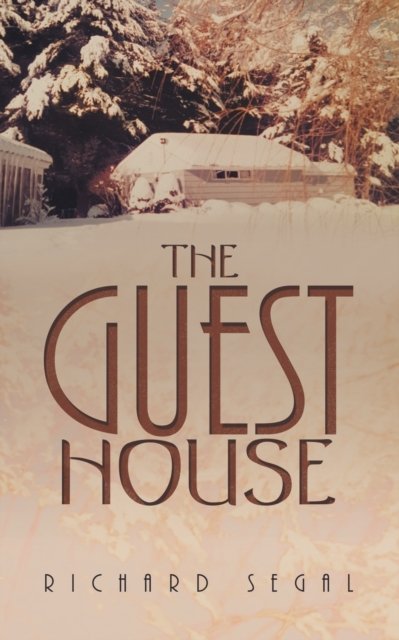 Cover for Richard Segal · The Guest House (Paperback Book) (2021)