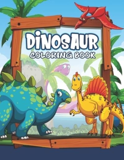 Dinosaur Coloring Book - Platinum Press - Kirjat - Independently Published - 9781675492840 - lauantai 14. joulukuuta 2019