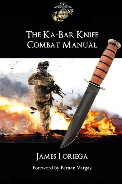 Cover for James Loriega · The Ka-bar Knife Combat Manual (Paperback Book) (2020)