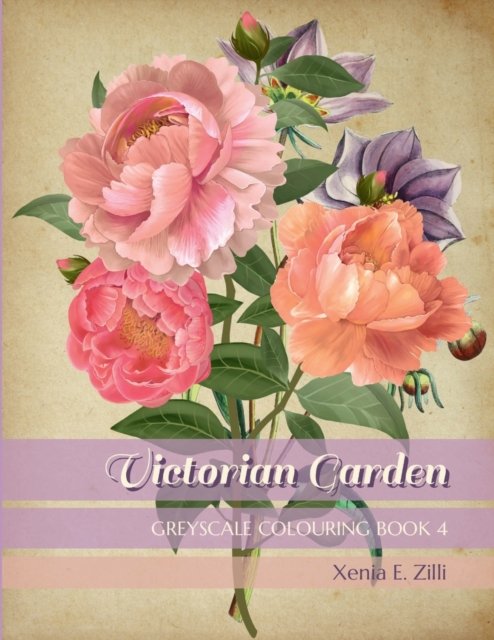 Victorian Garden - Xenia E. Zilli - Livros - Lulu Press - 9781678194840 - 19 de fevereiro de 2022