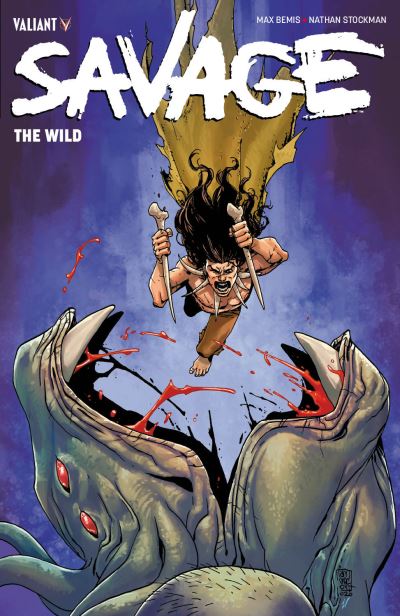 Savage: The Wild - Max Bemis - Książki - Valiant Entertainment - 9781682153840 - 20 lipca 2021