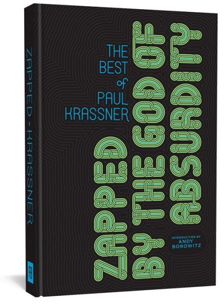 Cover for Paul Krassner · Zapped by the God of Absurdity: The Best of Paul Krassner (Hardcover Book) (2019)