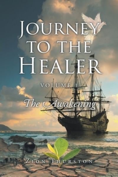Cover for Zion Thurston · Journey to the Healer : Volume 1 (Bog) (2022)